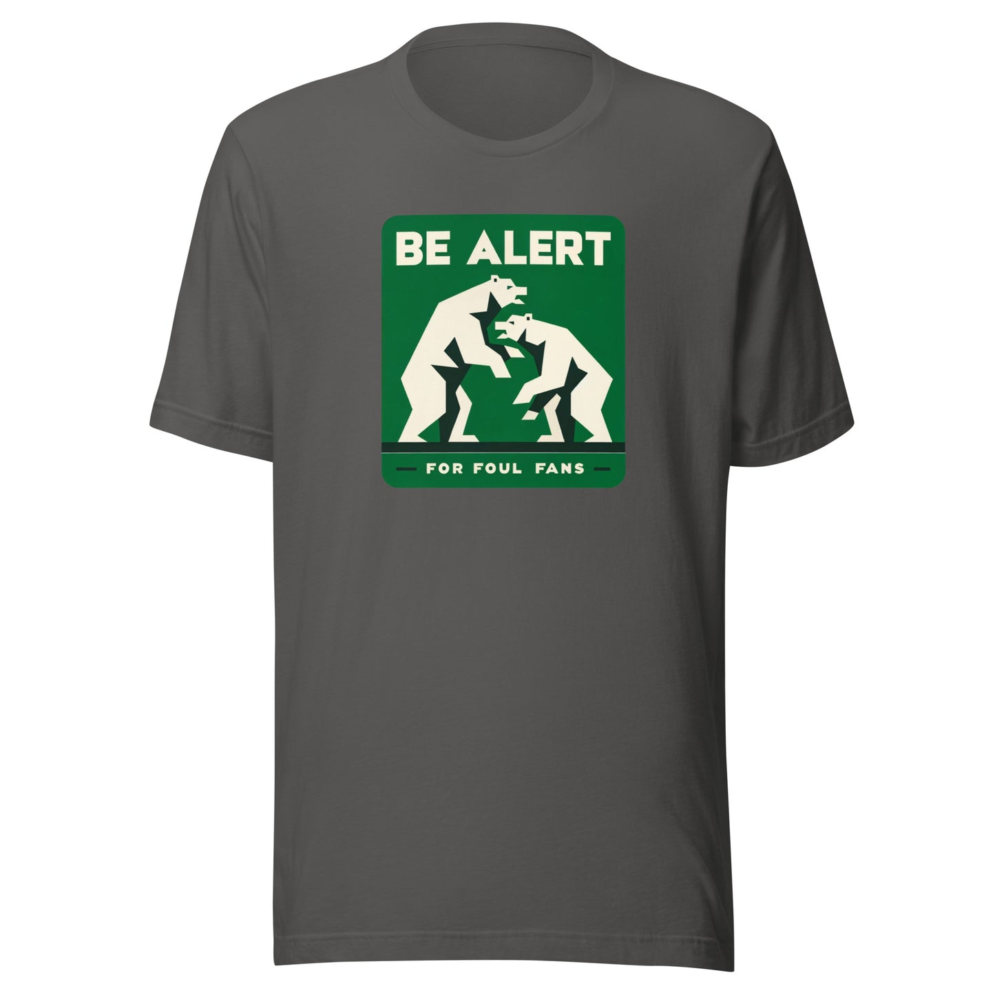 Green Fighting Bears "Be Alert for Foul Fans" Distressed Tee - Unisex