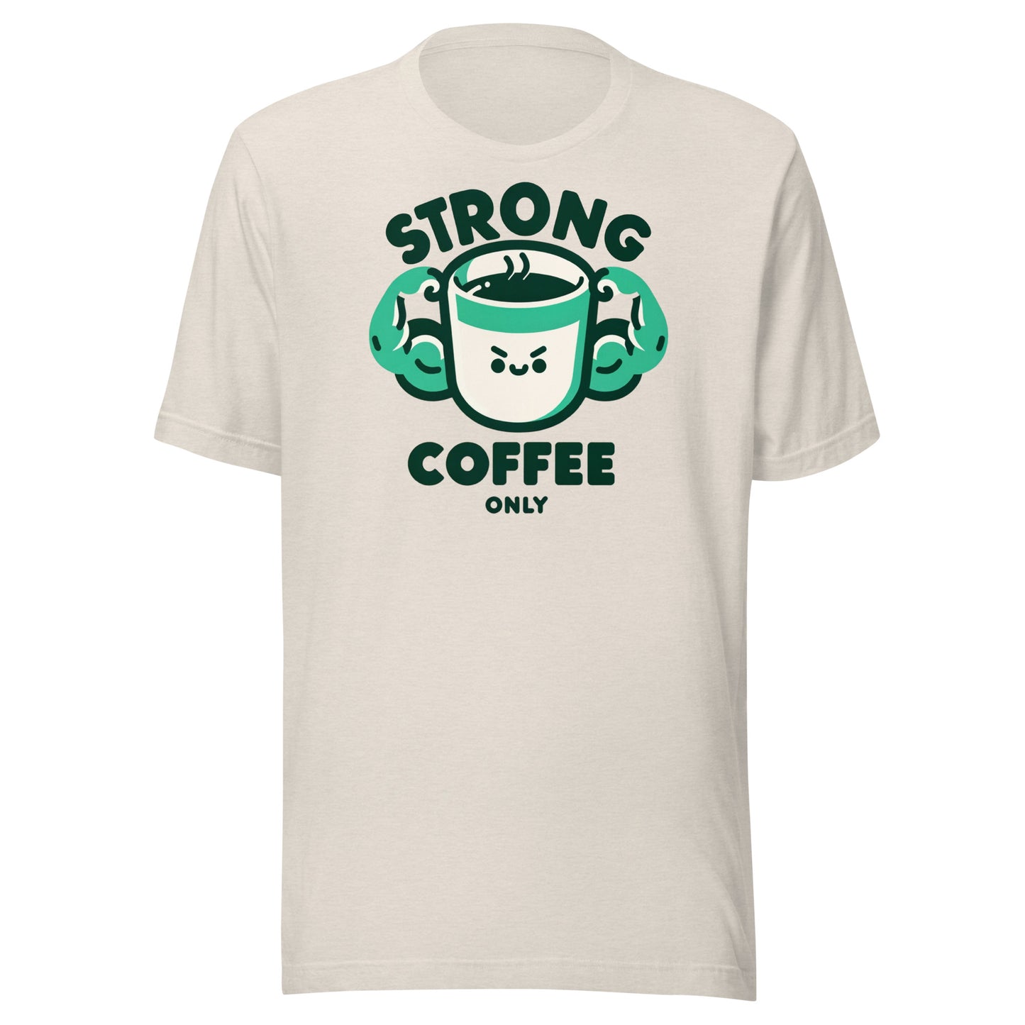Strong Coffee Only: Mr. Buff Cup – Unisex t-shirt