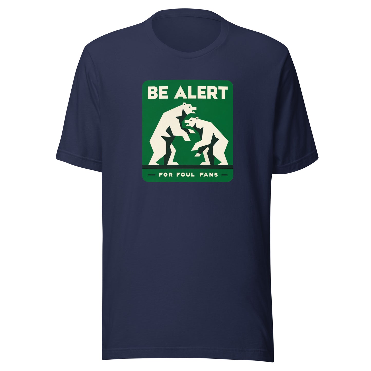 Green Fighting Bears "Be Alert for Foul Fans" Distressed Tee - Unisex