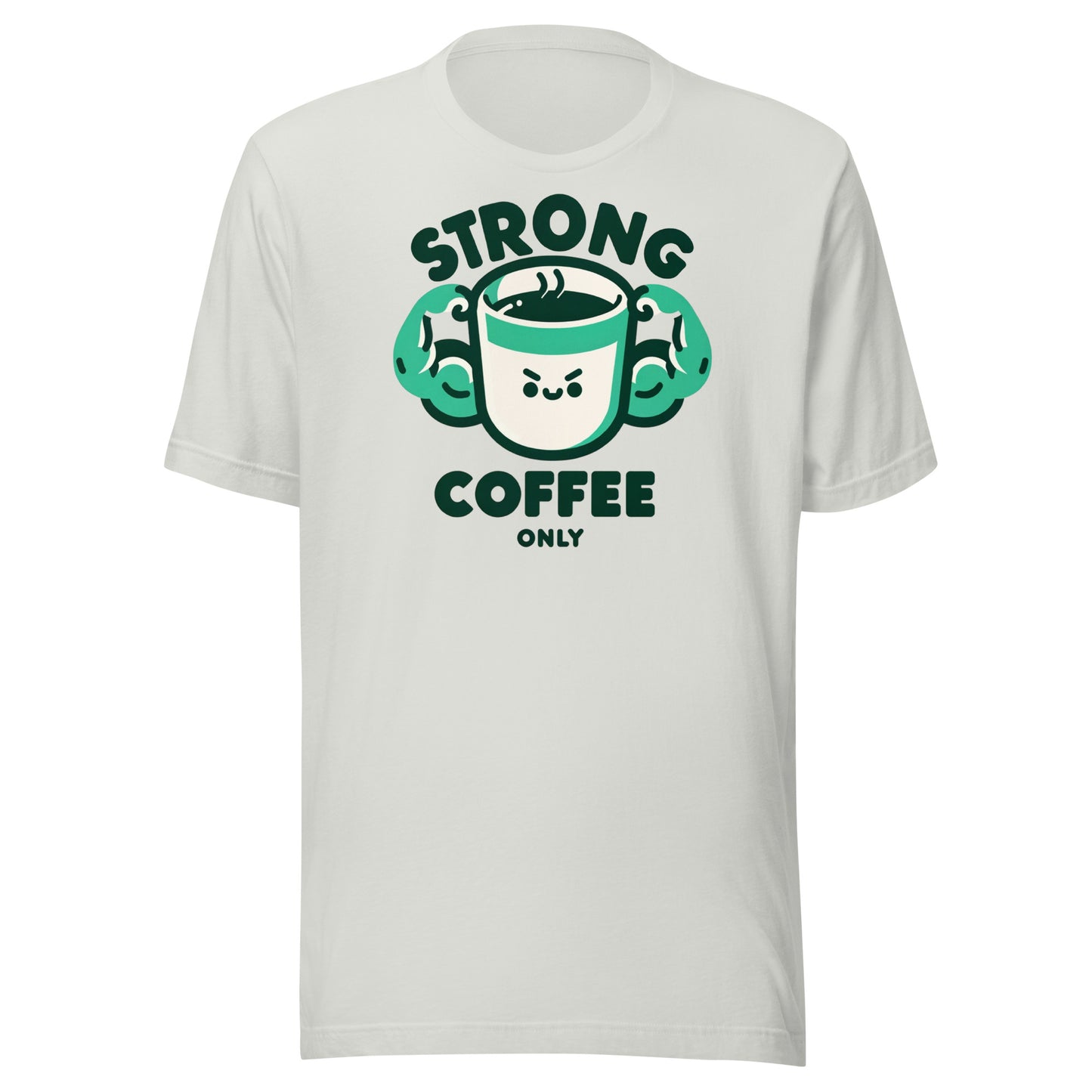 Strong Coffee Only: Mr. Buff Cup – Unisex t-shirt