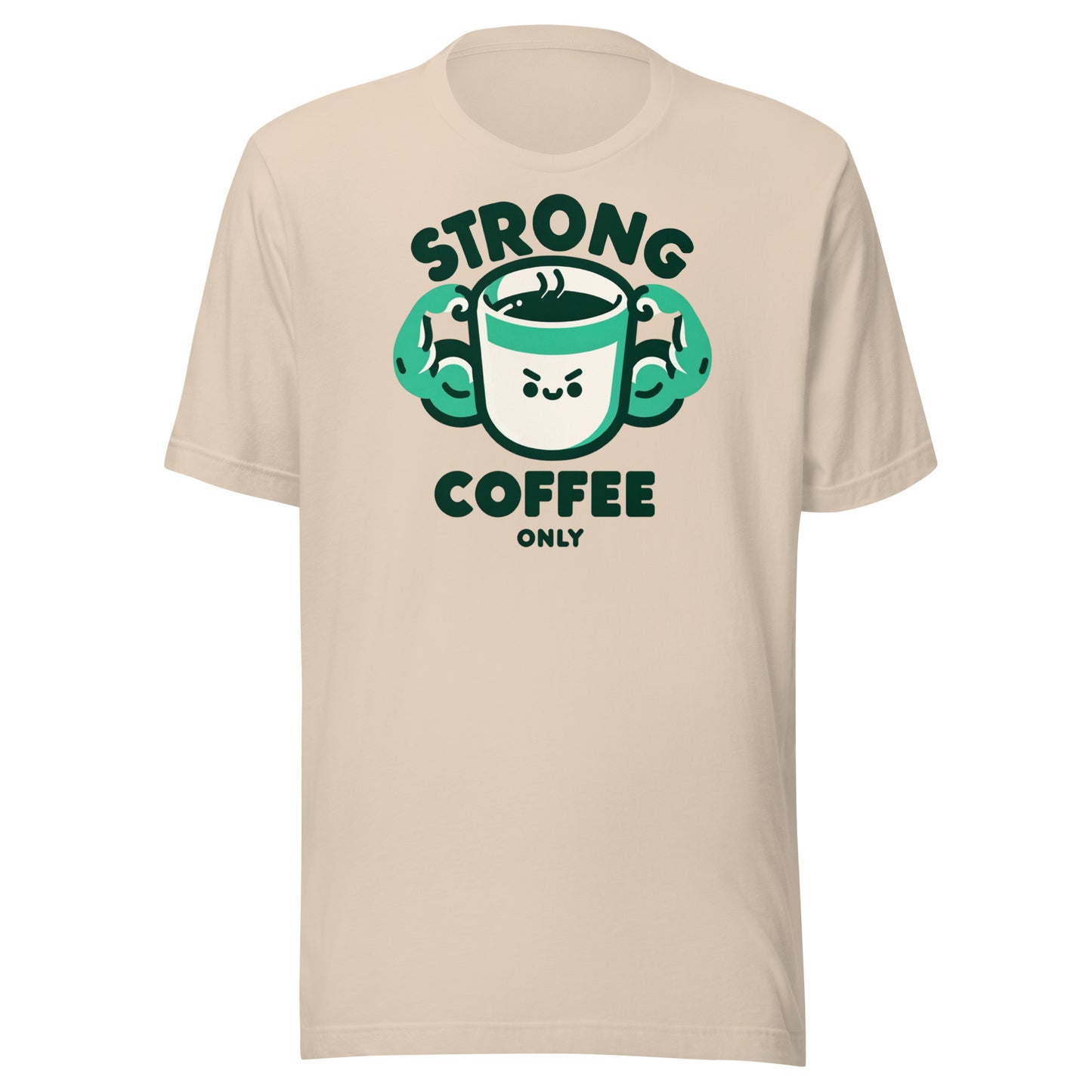 Strong Coffee Only: Mr. Buff Cup – Unisex t-shirt