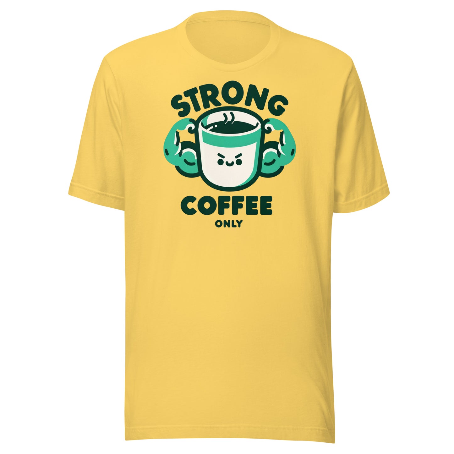 Strong Coffee Only: Mr. Buff Cup – Unisex t-shirt