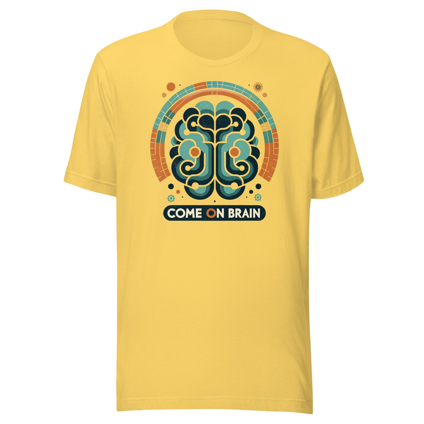 Come on Brain Unisex t-shirt