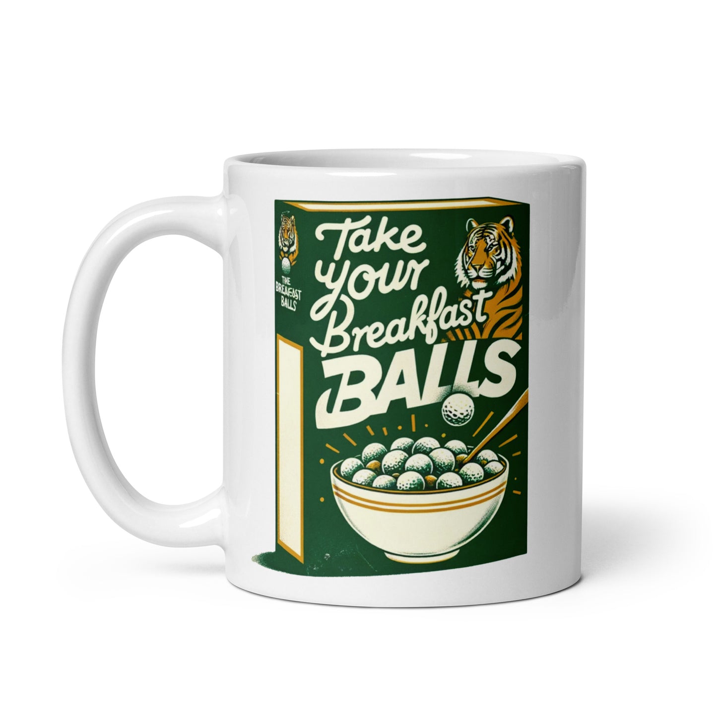 Take Your Breakfast Balls Golf Balls Tiger White glossy mug