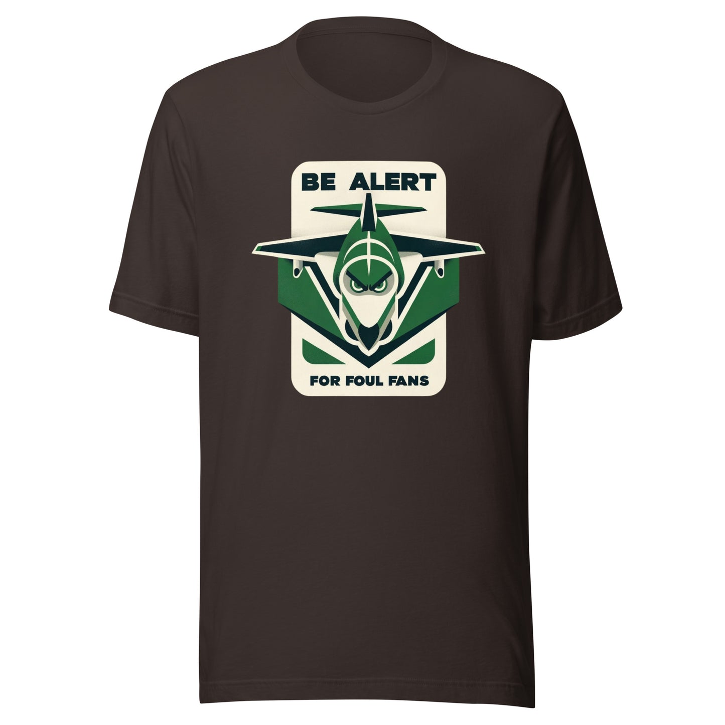 Angry Green Jet "Be Alert for Foul Fans" Minimalistic Tee - Unisex