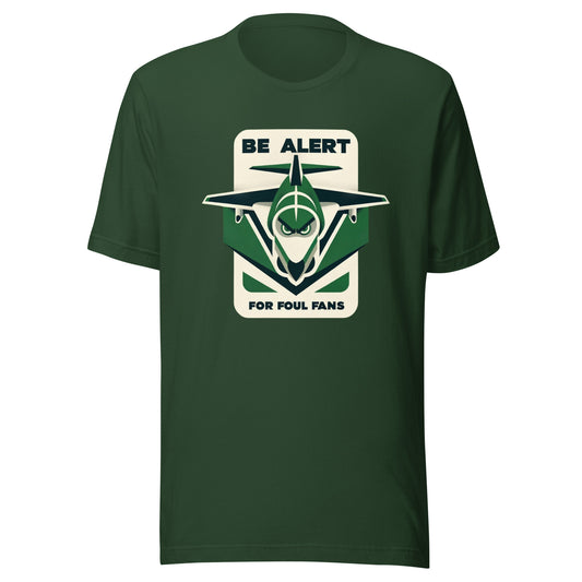 Angry Green Jet "Be Alert for Foul Fans" Minimalistic Tee - Unisex