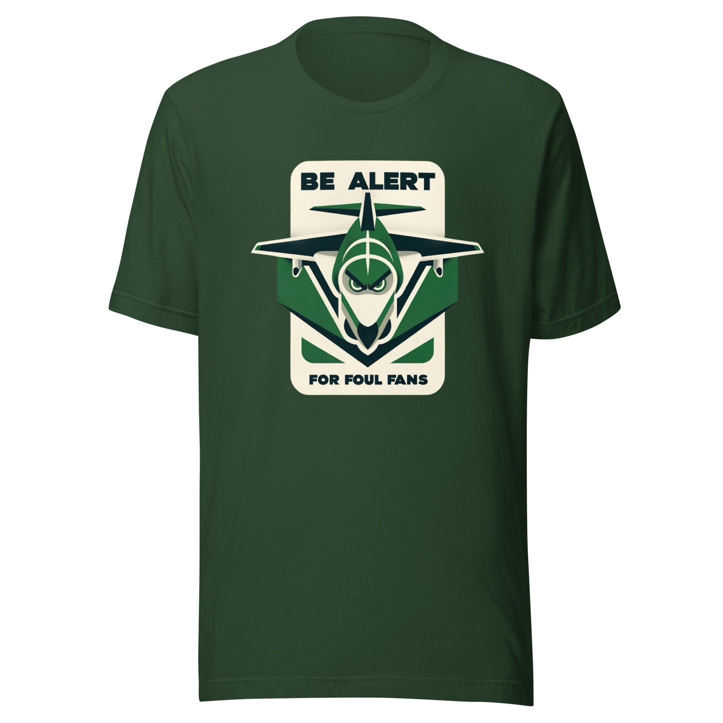 Angry Green Jet "Be Alert for Foul Fans" Minimalistic Tee - Unisex