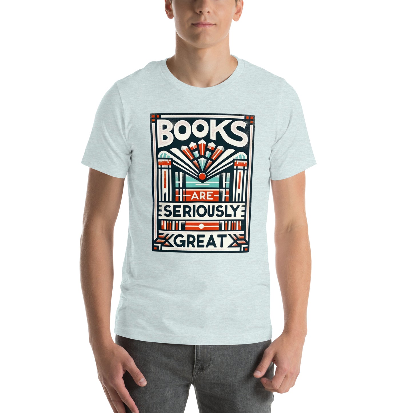 "Books Are Seriously Great" Graphic Unisex t-shirt