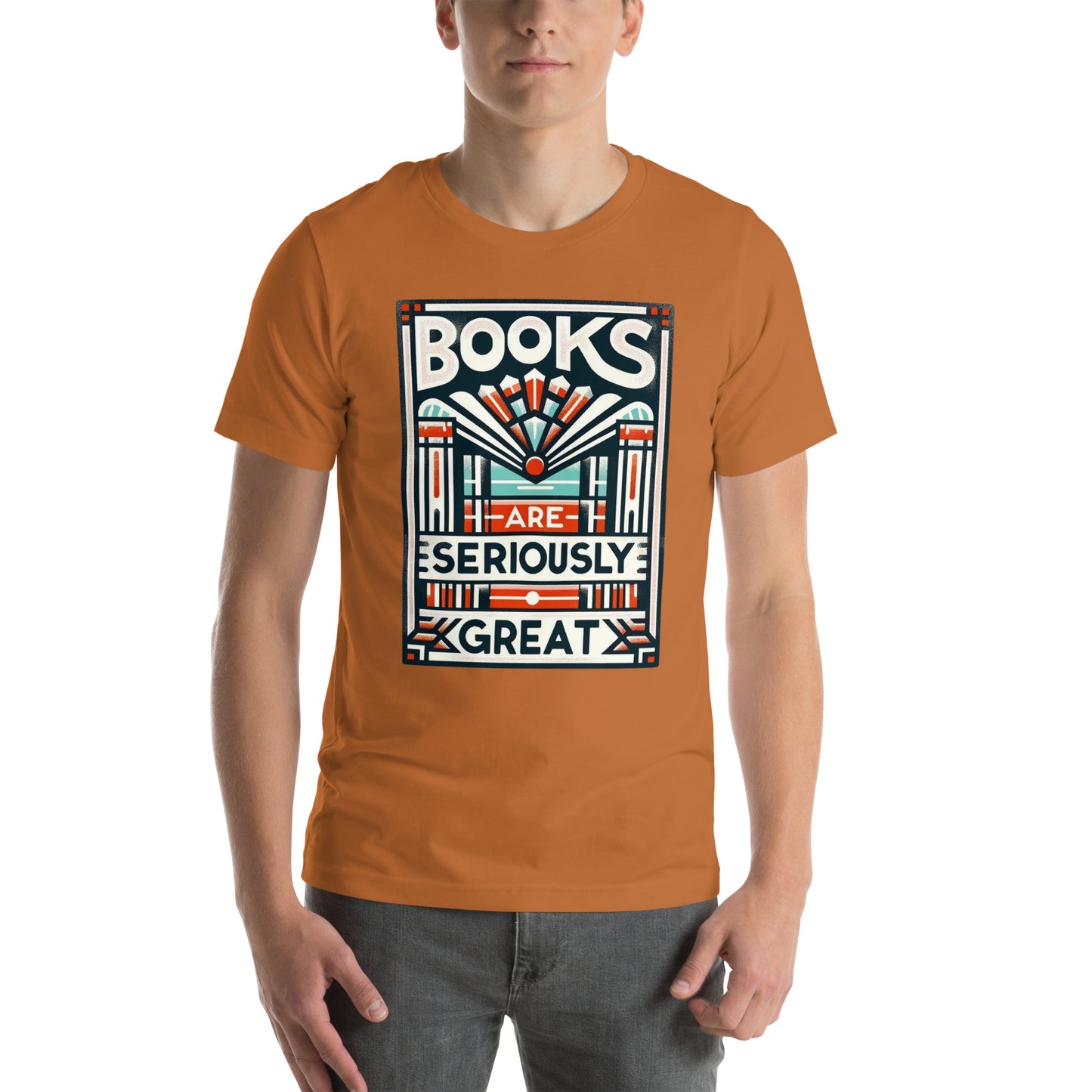 "Books Are Seriously Great" Graphic Unisex t-shirt